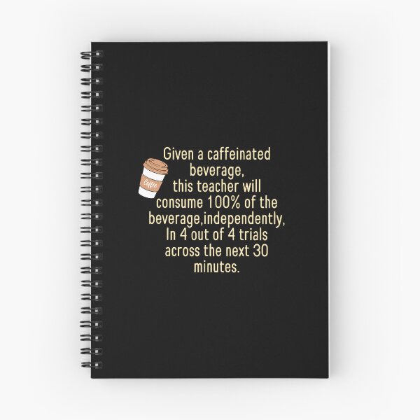 Item preview, Given A Caffeinated Beverage This Teacher Will Consume 		 designed and sold by keeacylkarr92.