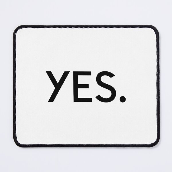Item preview, Say Yes designed and sold by hqpgntbp61.