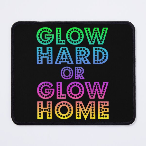 Item preview, Glow Hard Or Glow Home 	 70s 80s 	 For Man 	 		 designed and sold by keeacylkarr92.