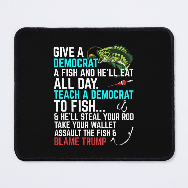 Item preview, Funny Republican Saying Teach a Democrat Fish Conservative designed and sold by gukgpoai98.