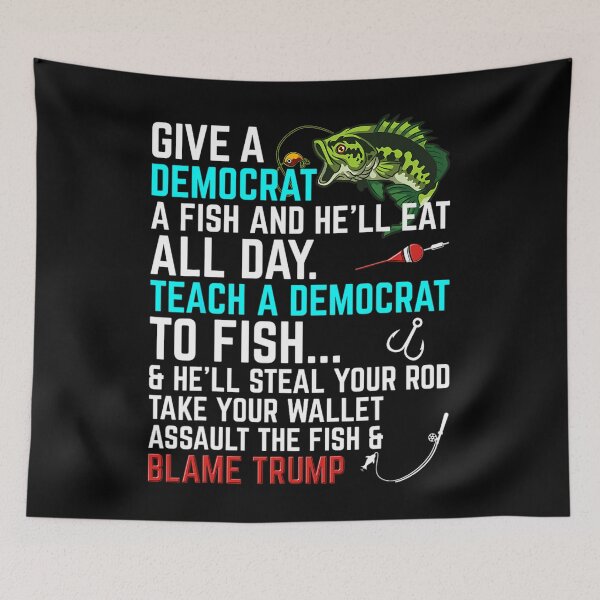 Artikelvorschau, Lustiges republikanisches Sprichwort: Teach a Democrat Fish Conservative entworfen und verkauft von gukgpoai98.