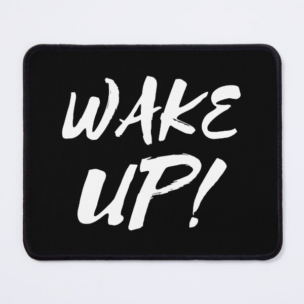 Item preview, Wake up! designed and sold by BlueBerry45.