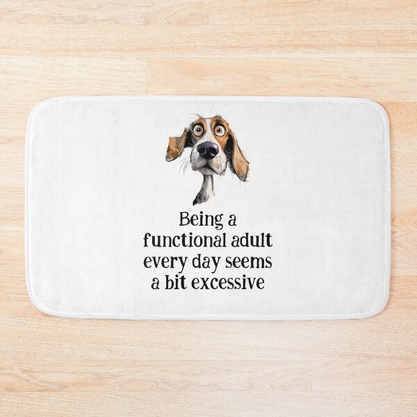 Item preview, Fun Being Functional Adult Every Day Quote -mo designed and sold by countrymouse.