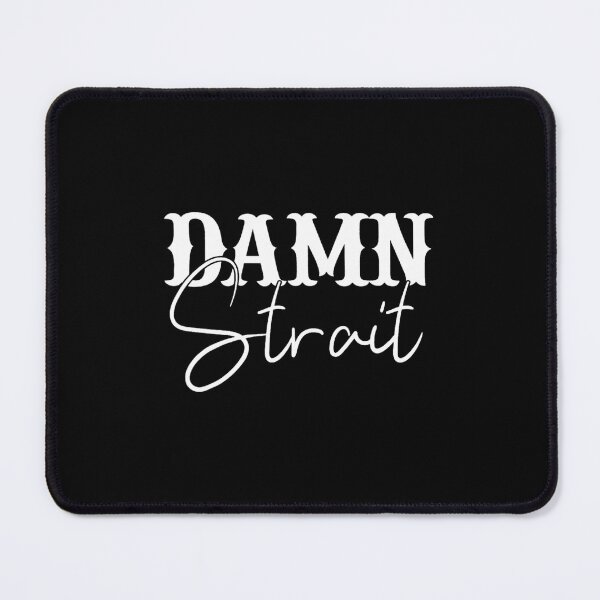 Item preview, Damn Strait designed and sold by plcbzucgegt32.