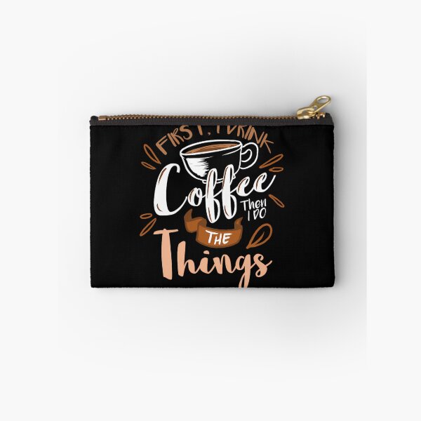 Item preview, First I Drink The Coffee Then I Do The Things Barista 		 designed and sold by gntauyqne15.