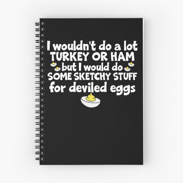 Item preview, Sketchy Stuff For Deviled Eggs Quote designed and sold by YourArt7.