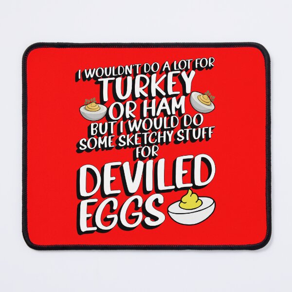 Item preview, Thanksgiving Funny Deviled Eggs Quote Design designed and sold by YourArt7.
