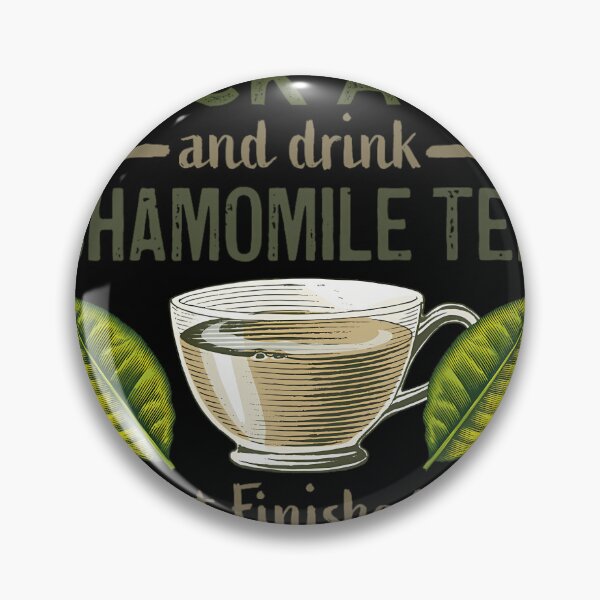 Item preview, Funny Sarcastic Chamomile Herbal Tea Lover Drinker 		 designed and sold by gukgpoai98.