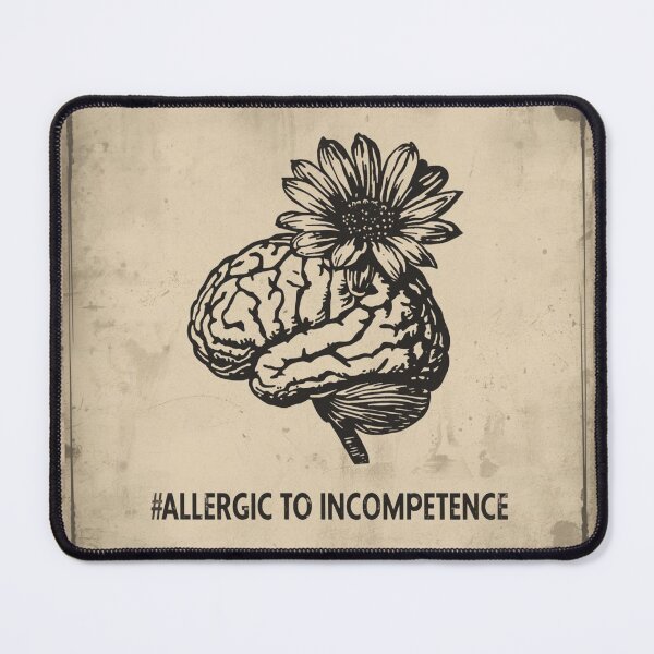 Item preview, Allergic To Incompetence designed and sold by AlinaSCorner.