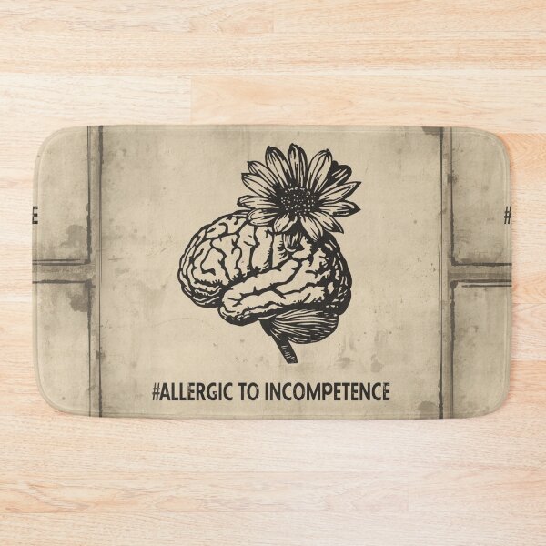 Item preview, Allergic To Incompetence designed and sold by AlinaSCorner.