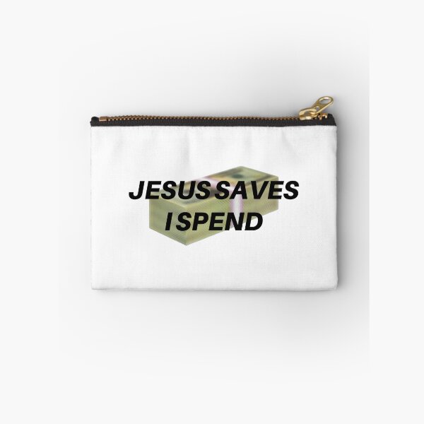 Item preview, JESUS SAVES, I SPEND designed and sold by societygarbage.