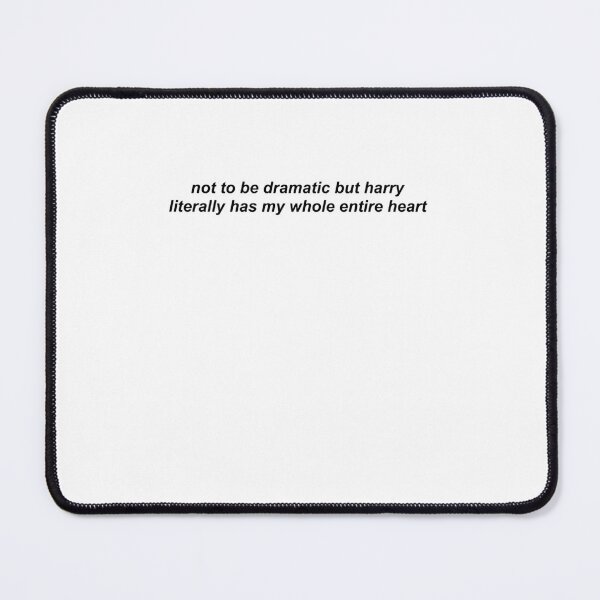 Item preview, Not to be Dramatic but Harry  	 designed and sold by cdvelsggi91.