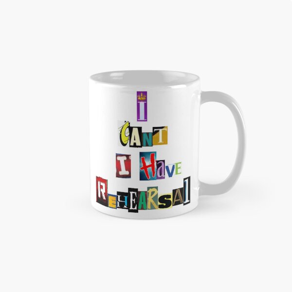 Item preview, I Can't I Have Rehearsal with Theatre Logos designed and sold by Bean Soup.