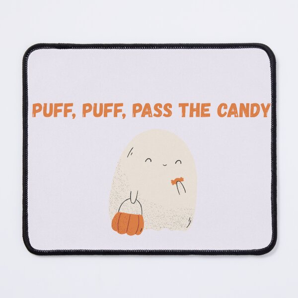Item preview, Puff Puff Pass the Candy Funny Stoner Halloween Sweets designed and sold by StrictlyPride.