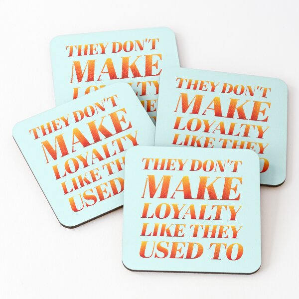 Item preview, they don't make loyalty like they used to (the life of a showgirl style) designed and sold by sarabye.
