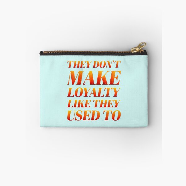 Item preview, they don't make loyalty like they used to (the life of a showgirl style) designed and sold by sarabye.