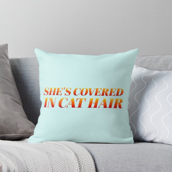 Item preview, she's covered in cat hair (the life of a showgirl style) designed and sold by sarabye.