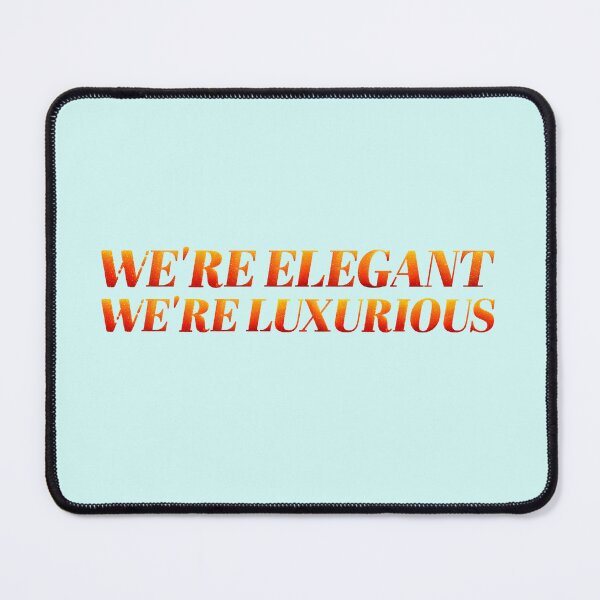 Item preview, we're elegant, we're luxurious (the life of a showgirl style) designed and sold by sarabye.