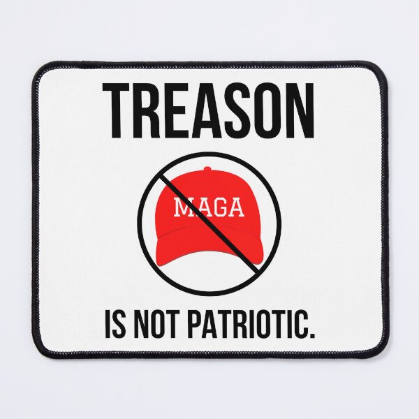 Item preview, Treason is not patriotic.  designed and sold by Rachel the Artist .