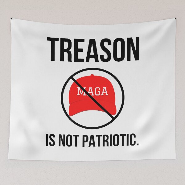 Item preview, Treason is not patriotic.  designed and sold by Rachel the Artist .