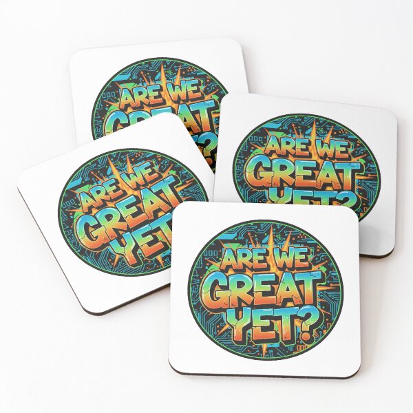Item preview, Are We Great Yet? designed and sold by Owcomm.