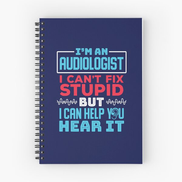 Item preview, I'm An Audiologist I Can't Fix Stupid But I Can Help You Hear It designed and sold by jaygo.