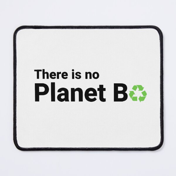 Item preview, There Is No Planet B Recycle Message designed and sold by Owcomm.