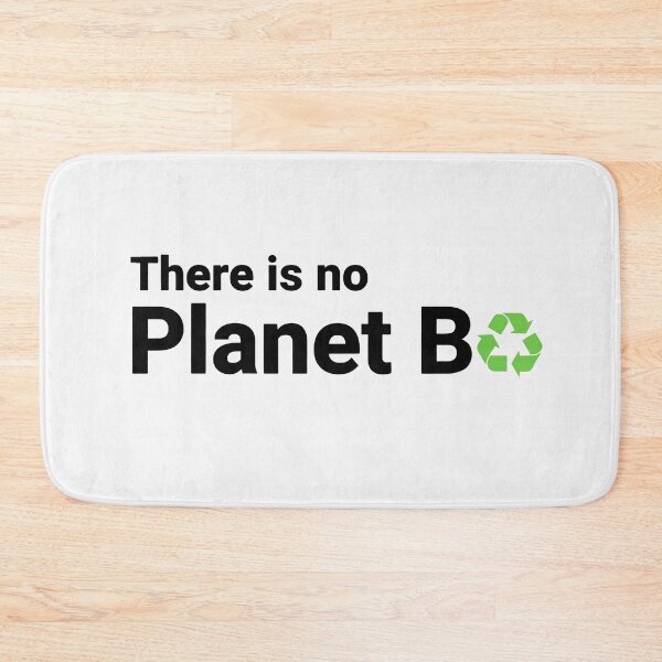 Item preview, There Is No Planet B Recycle Message designed and sold by Owcomm.