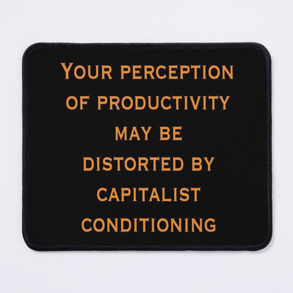 Item preview, Productivity Distorted by Capitalism – Minimalist Protest Typography designed and sold by aadventures.