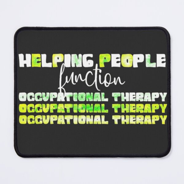 Item preview, Occupational Therapy Helping People Function Text Based designed and sold by DivineHaven.