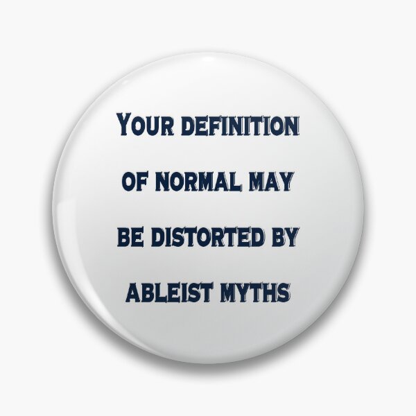 Item preview, Ableist Myths Distort Normal – Chronic Pain & Disability Awareness Design designed and sold by aadventures.