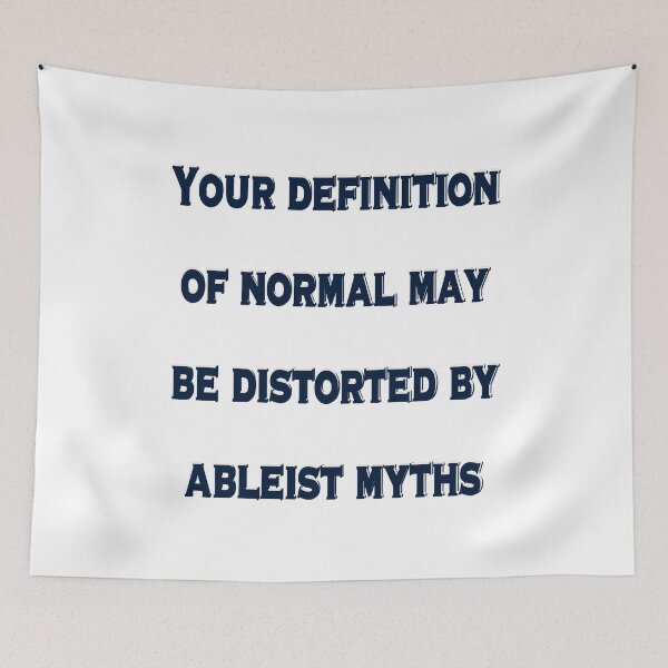 Item preview, Ableist Myths Distort Normal – Chronic Pain & Disability Awareness Design designed and sold by aadventures.