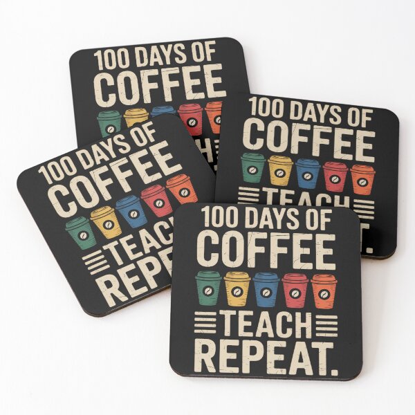 Item preview, 100 Days Coffee Teach Repeat 100th Day School Teacher designed and sold by TrinaEspinoza.