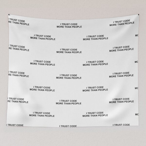Item preview, I trust code more than people - white version designed and sold by schuettelspeer.