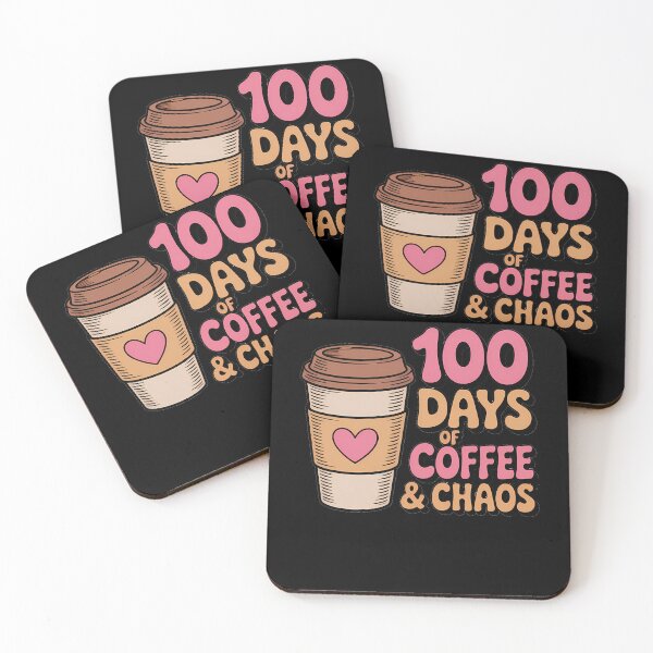 Item preview, 100 Days of Coffee And Chaos 100th Day of School Students designed and sold by TrinaEspinoza.