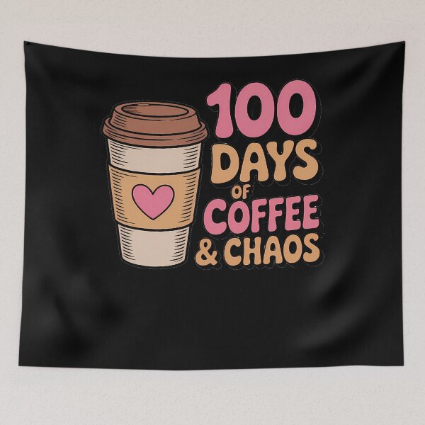 Item preview, 100 Days of Coffee And Chaos 100th Day of School Students designed and sold by TrinaEspinoza.