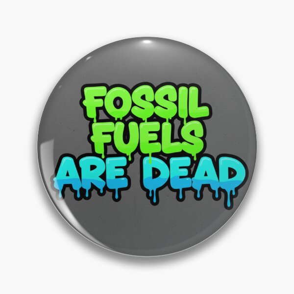 Item preview, Fossil Fuels Are Dead Drippy Green Blue designed and sold by Owcomm.