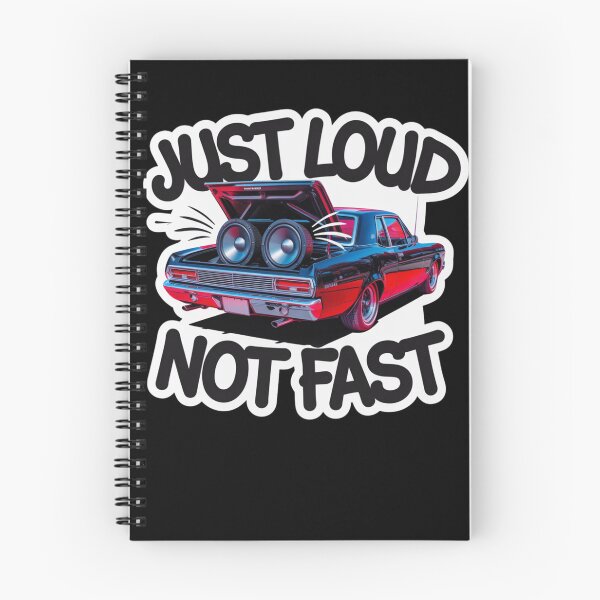 Item preview, Just Loud Not Fast designed and sold by miriamo25.