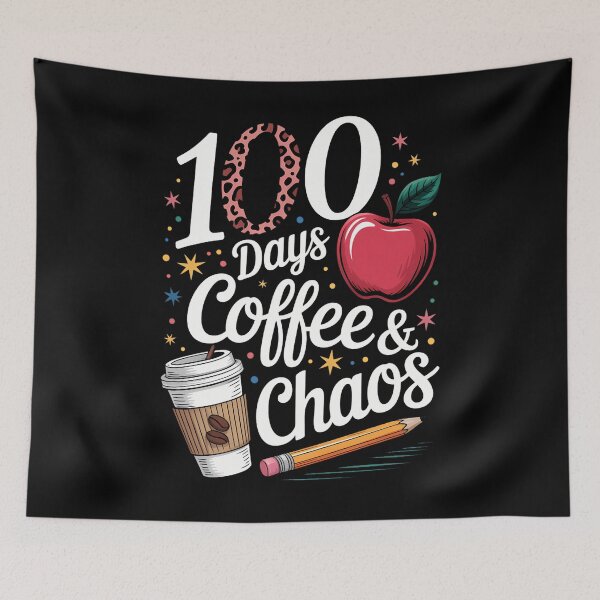 Item preview, 100 Days of Coffee And Chaos 100th Day of School Students designed and sold by TyraYoung.