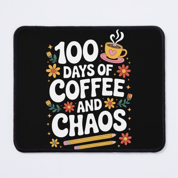 Item preview, 100 Days Of Coffee And Chaos designed and sold by TyraYoung.