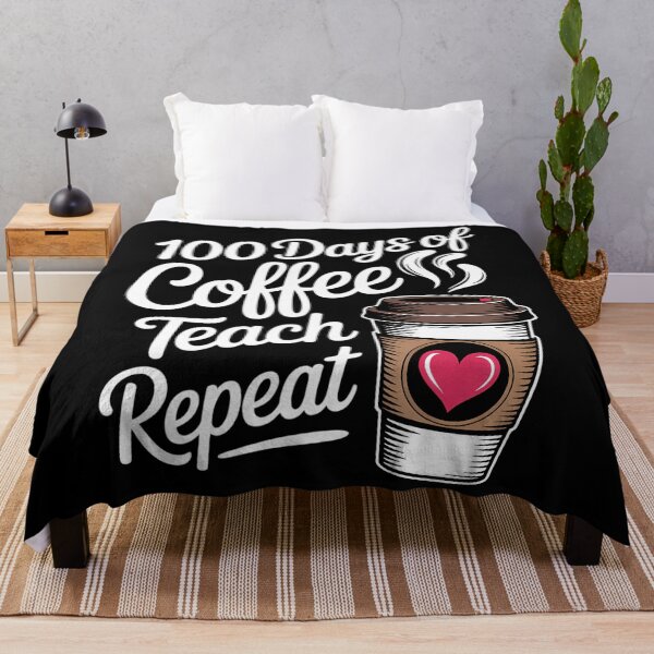 Item preview, 100 Days Of Coffee Teach Repeat 100th Day School Teacher designed and sold by TyraYoung.