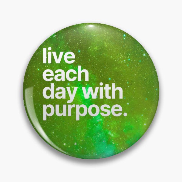 Item preview, LIVE EACH DAY WITH PURPOSE designed and sold by Eli Rocks.