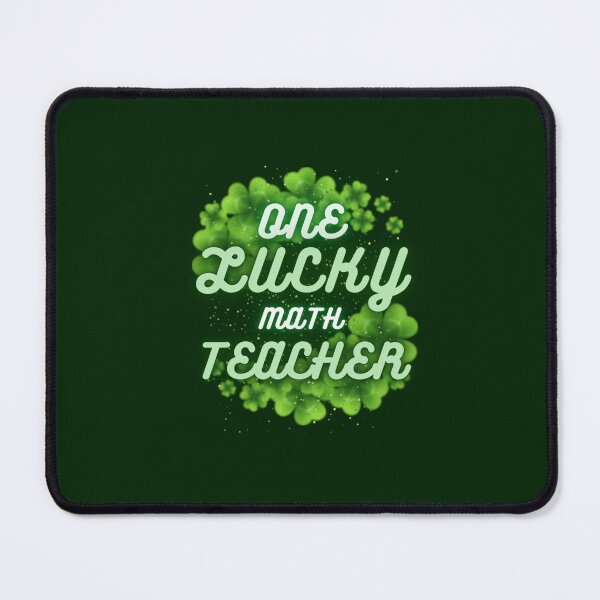 Item preview, One Lucky Math Teacher designed and sold by jaydebahringer.
