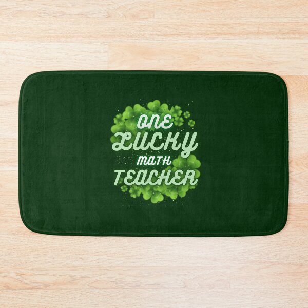 Item preview, One Lucky Math Teacher                                    designed and sold by jaydebahringer.