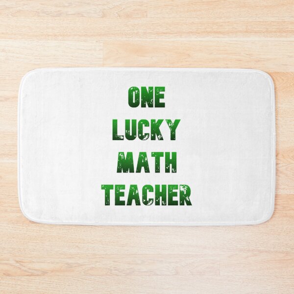 Item preview, One Lucky Math Teacher    (8) designed and sold by jaydebahringer.