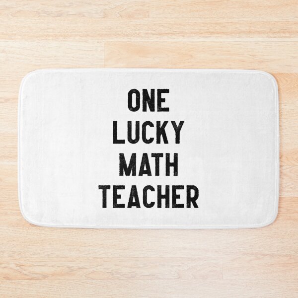 Item preview, One Lucky Math Teacher    (12) designed and sold by jaydebahringer.
