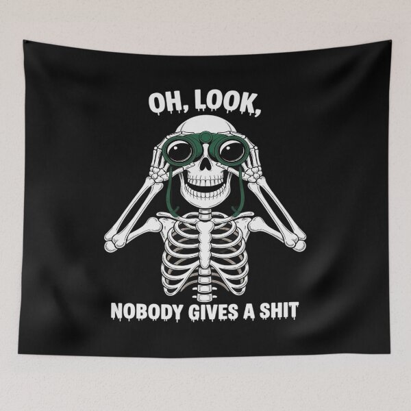 Item preview, Oh Look No One Cares Skeleton Binoculars Art Skeleton Lovers designed and sold by August4Laughs25.