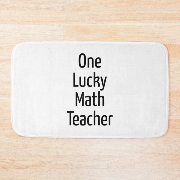 Item preview, One Lucky Math Teacher    (14) designed and sold by jaydebahringer.