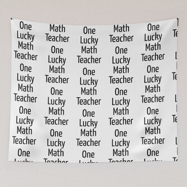 Item preview, One Lucky Math Teacher    (14) designed and sold by jaydebahringer.