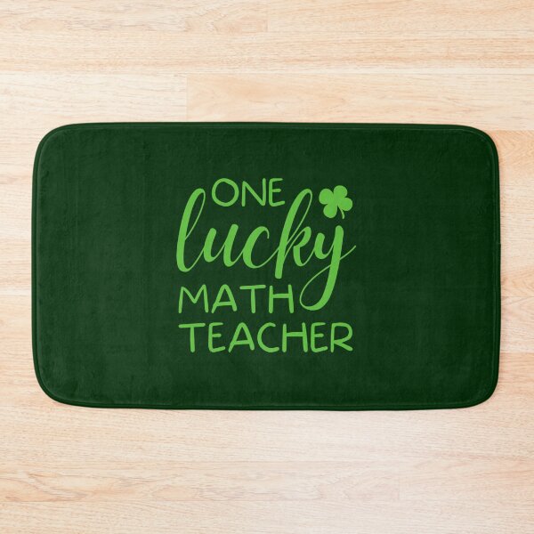 Item preview, One Lucky Math Teacher     designed and sold by jaydebahringer.